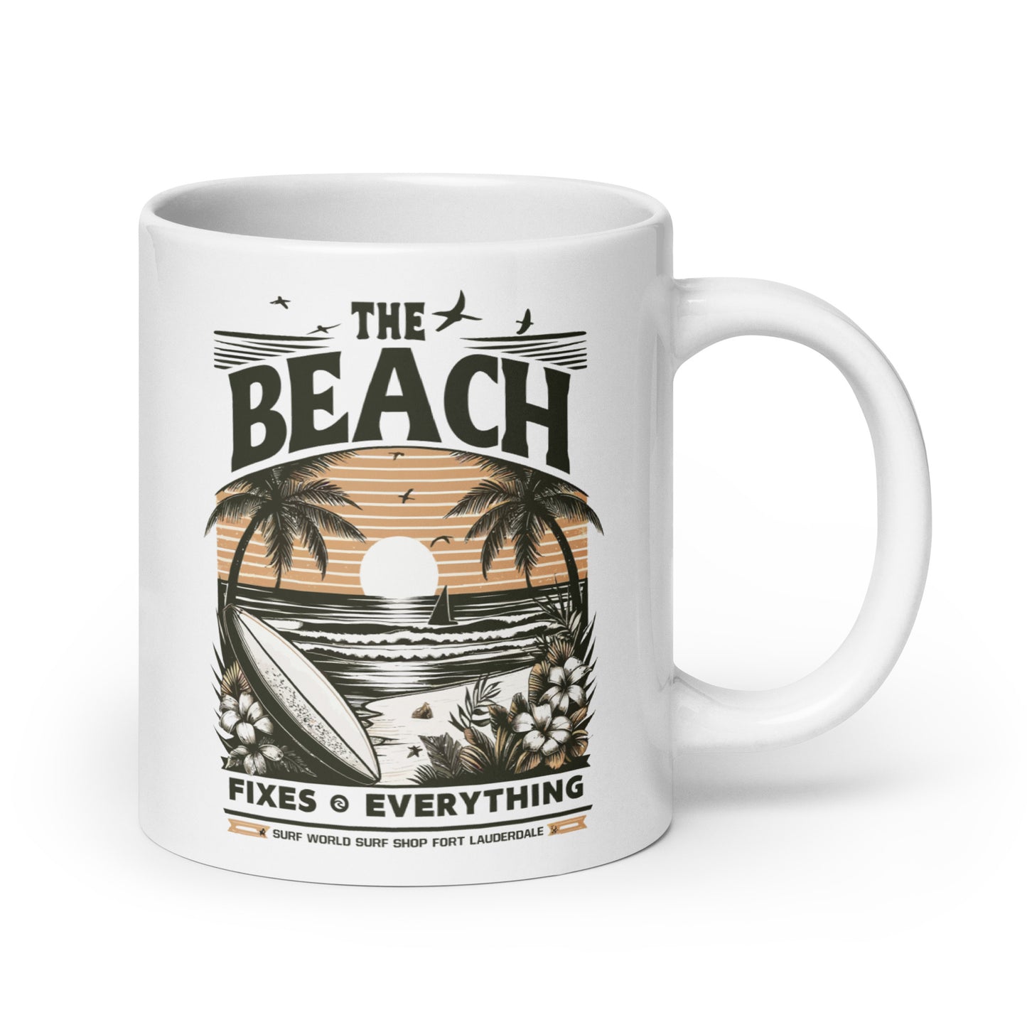 The Beach Fixes Everything Surf World White glossy mug Drinkware 20 oz