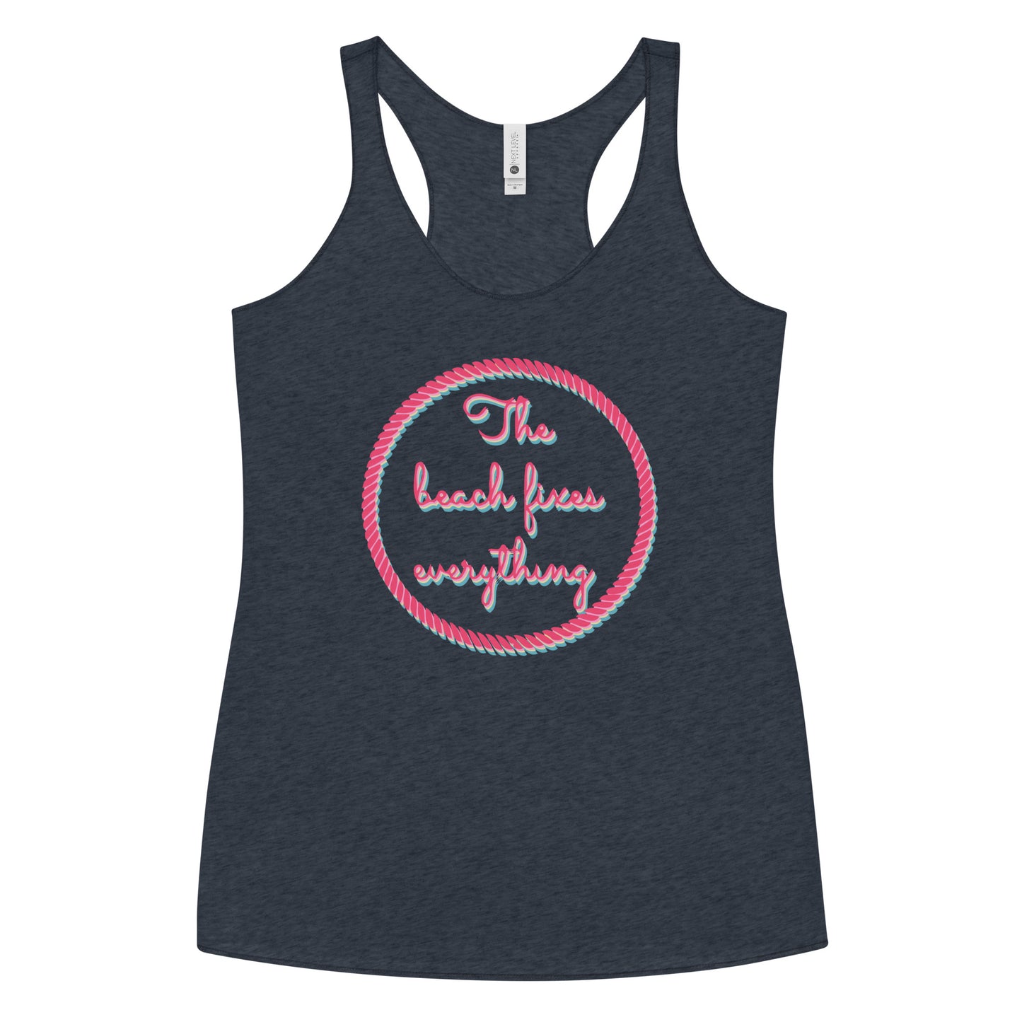 The Beach Fixes Everything, Women's Racerback Tank Womens Tank